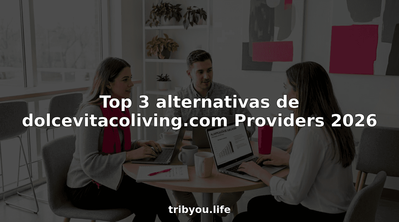 Top 3 alternativas de dolcevitacoliving.com Providers 2026