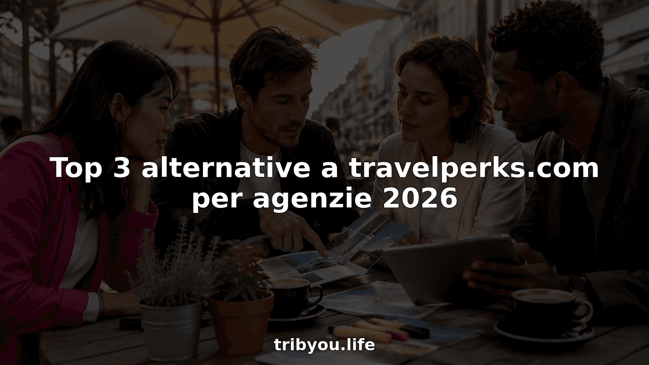 Top 3 alternative a travelperks.com per agenzie 2026